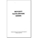 bom02. ‘Boycott Slave-Drivers Goods’