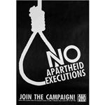 po094. No Apartheid Executions: Join the Campaign!